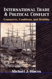 Buy International Trade and Political Conflict (English, Michael J. Hiscox) — BookShops.in