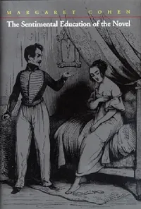 Buy The Sentimental Education of the Novel (English, Margaret Cohen) — BookShops.in