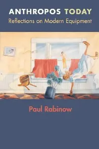 Buy Anthropos Today (English, Paul Rabinow) — BookShops.in