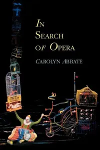 Buy In Search of Opera (English, Carolyn Abbate) — BookShops.in