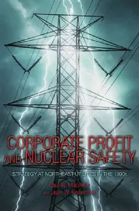 Buy Corporate Profit and Nuclear Safety (English, Paul W. MacAvoy | Jean W. Rosenthal) — BookShops.in
