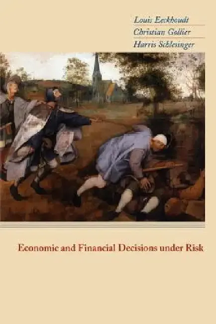 Economic and Financial Decisions Under Risk (English, Louis Eeckhoudt | Christian Gollier | Harris Schlesinger)