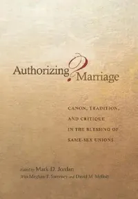 Buy Authorizing Marriage? (English, Mark D. Jordan) — BookShops.in