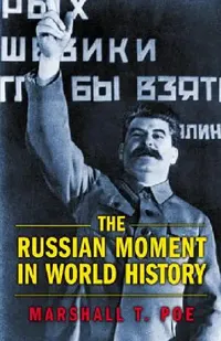 Buy The Russian Moment in World History (English, Marshall T. Poe) — BookShops.in