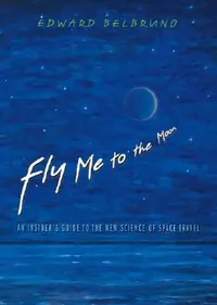 Buy Fly Me to the Moon (English, Edward Belbruno) — BookShops.in