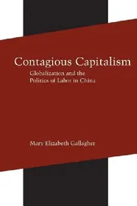 Buy Contagious Capitalism (English, Mary Elizabeth Gallagher) — BookShops.in