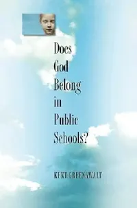Buy Does God Belong in Public Schools? (English, Kent Greenawalt) — BookShops.in