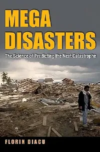 Buy Megadisasters (English, Florin Diacu) — BookShops.in