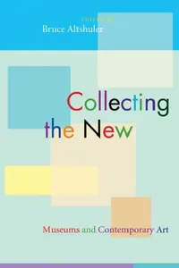 Buy Collecting the New (English, Bruce Altshuler) — BookShops.in