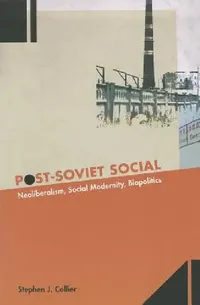 Buy Post-Soviet Social (English, Stephen J. Collier) — BookShops.in
