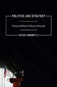 Buy Politics and Strategy (English, Peter Trubowitz) — BookShops.in