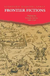 Buy Frontier Fictions (English, Firoozeh Kashani-Sabet) — BookShops.in