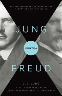 Buy Jung Contra Freud (English, C. G. Jung | R. F. C. Hull | Sonu Shamdasani) — BookShops.in
