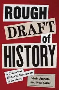 Buy Rough Draft of History (English, Edwin Amenta | Neal Caren) — BookShops.in