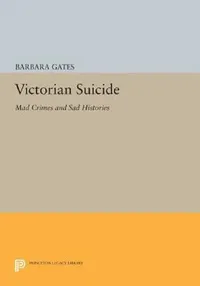 Buy Victorian Suicide (English, Barbara Gates) — BookShops.in