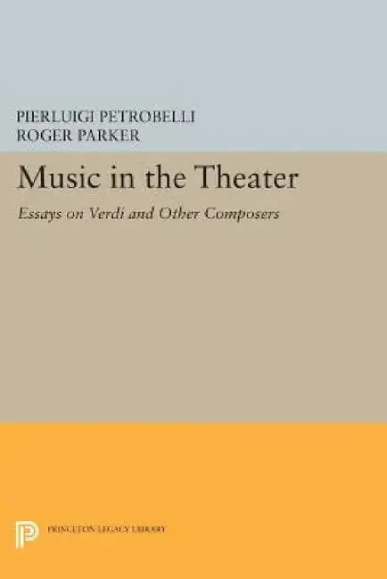 Music in the Theater (English, Pierluigi Petrobelli | Roger L. Parker)