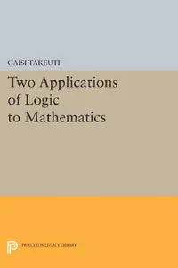 Buy Two Applications of Logic to Mathematics (English, Gaisi Takeuti) — BookShops.in