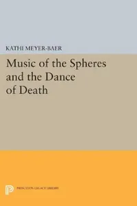 Buy Music of the Spheres and the Dance of Death (English, Kathi Meyer-Baer) — BookShops.in