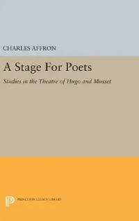 Buy A Stage for Poets (English, Charles Affron) — BookShops.in
