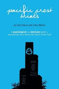 Buy Pacific Crest Trials (English, Carly Moree | Zach Davis) — BookShops.in