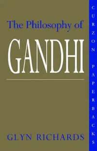 Buy The Philosophy of Gandhi (English, Glyn Richards) — BookShops.in