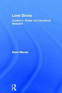 Buy Love Divine (English, Karel Werner) — BookShops.in