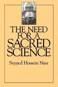 Buy The Need for a Sacred Science (English, Seyyed Hossein Nasr) — BookShops.in
