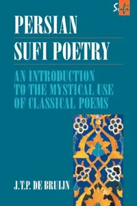 Buy Persian Sufi Poetry (English, J. T. P. De Bruijn) — BookShops.in