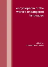 Buy Encyclopedia of the World's Endangered Languages (English, Christopher Moseley) — BookShops.in