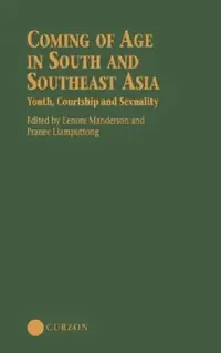Buy Coming of Age in South and Southeast Asia (English, Lenore Manderson | Pranee Liamputtong Rice) — BookShops.in