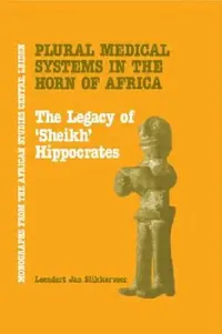 Buy Plural Medical Systems in the Horn of Africa (English, Leendert Jan Slikkerveer) — BookShops.in