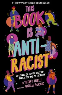Buy This Book Is Anti-Racist (English, Tiffany Jewell) — BookShops.in