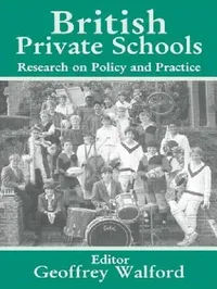 Buy British Private Schools (English, Geoffrey Walford) — BookShops.in