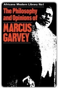 Buy The Philosophy and Opinions of Marcus Garvey (English, Amy Jacques Garvey) — BookShops.in