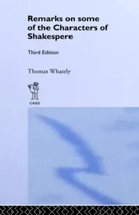 Buy Remarks on Some of the Characters of Shakespeare (English, Thomas Whatley) — BookShops.in