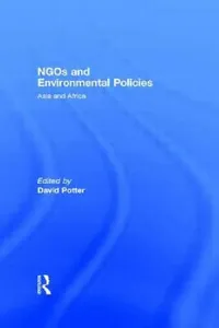 Buy NGOs and Environmental Policies (English, David Potter) — BookShops.in