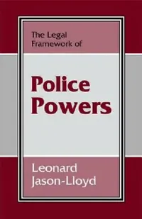 Buy The Legal Framework of Police Powers (English, Leonard Jason-Lloyd) — BookShops.in
