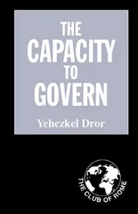 Buy The Capacity to Govern (English, Yehezkel Dror) — BookShops.in