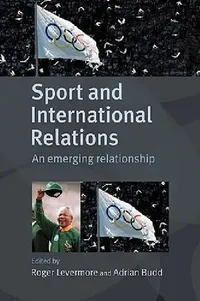 Buy Sport and International Relations (English, Adrian Budd | Roger Levermore) — BookShops.in