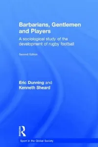 Buy Barbarians, Gentlemen and Players (English, Kenneth Sheard) — BookShops.in
