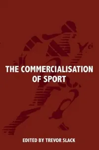 Buy The Commercialisation of Sport (English, Trevor Slack) — BookShops.in