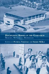 Buy Disciplining Bodies in the Gymnasium (English, Sherry McKay | Patricia Vertinsky) — BookShops.in