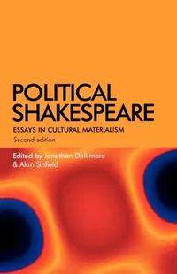 Buy Political Shakespeare (English, Jonathan Dollimore | Alan Sinfield) — BookShops.in