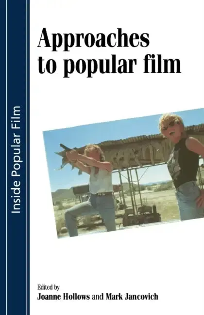 Approaches to Popular Film (English, Joanne Hollows | Mark Jancovich)