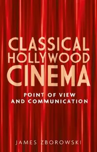 Buy Classical Hollywood Cinema (English, James Zborowski) — BookShops.in