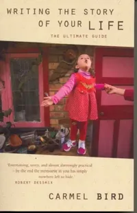 Buy Writing The Story Of Your Life by Carmel Bird | Hardcover | ISBN 9780732284565 | Buy Online at Bookshops.in — BookShops.in
