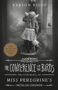 Buy The Conference of the Birds (English, Ransom Riggs) — BookShops.in