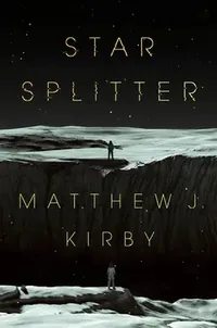 Buy Star Splitter (English, Matthew J. Kirby) — BookShops.in