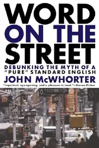 Buy Word on the Street (English, John McWhorter) — BookShops.in