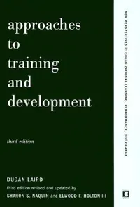 Buy Approaches to Training and Development (English, Dugan Laird | Elwood F. Holton | Sharon S. Naquin) — BookShops.in